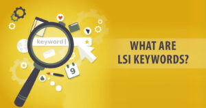 The Role of LSI Keywords in Modern SEO Strategies